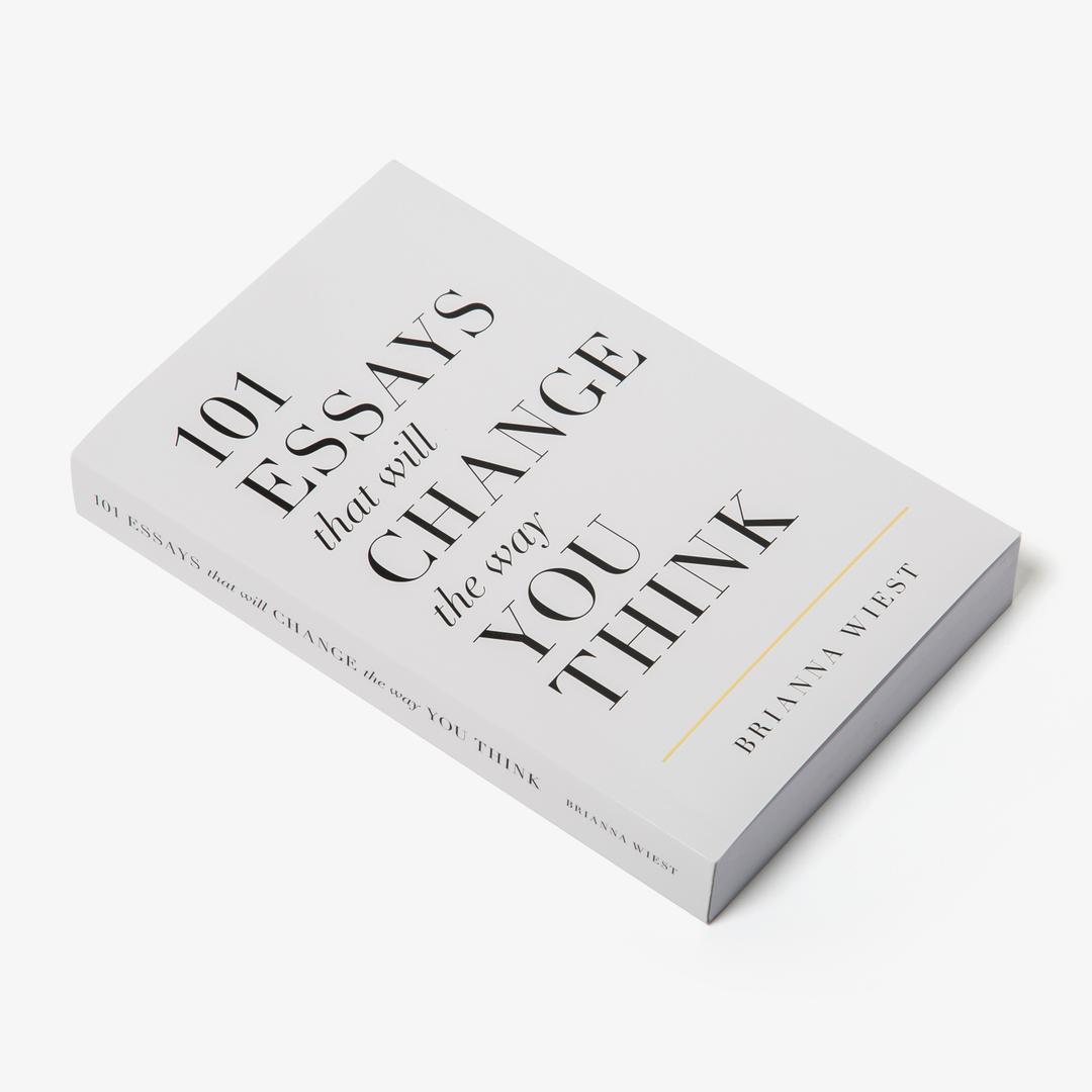 101 Essays That Will Change the Way You Think